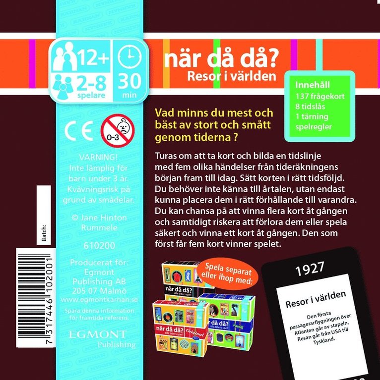 När då då? Pocket Resor i världen, Övrigt