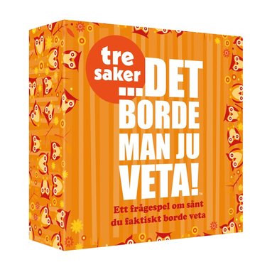 Det borde man ju veta - 3 SAKER 1