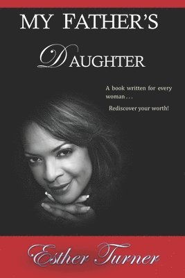 Esther Turner - My Father's Daughter, Häftad