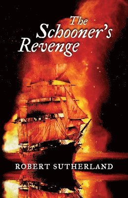Robert Sutherland - Schooners Revenge, Häftad