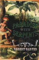 bokomslag Paradise With Serpents