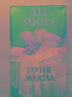 Javier Marias - All Souls, Inbunden