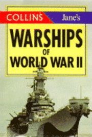bokomslag Collins Jane's Warships Of World War Ii