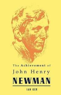 bokomslag Achievement of John Henry Newman