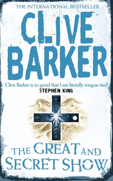 Clive Barker - Great and Secret Show, Häftad