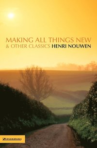 bokomslag Making All Things New and Other Classics