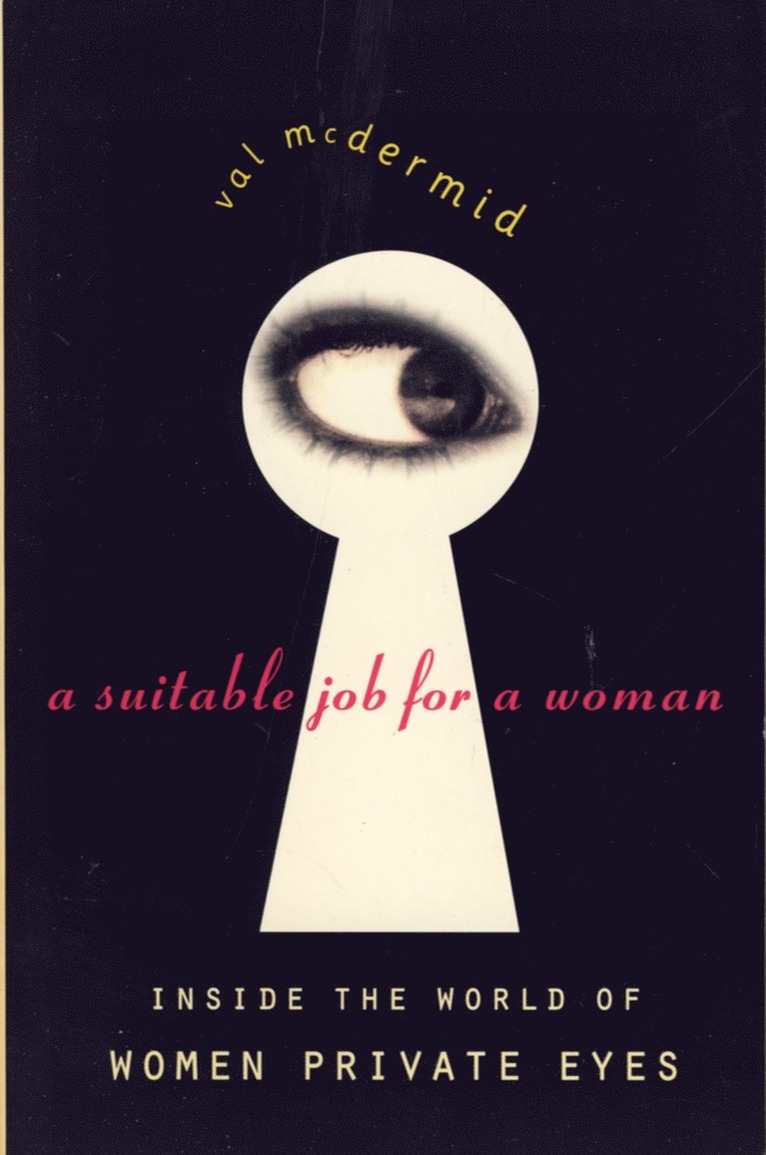 Val McDermid - Suitable Job for a Woman, Häftad
