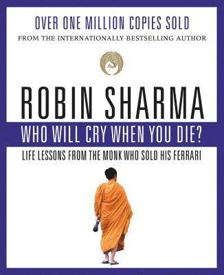Robin Sharma - Who Will Cry When You Die?, Häftad