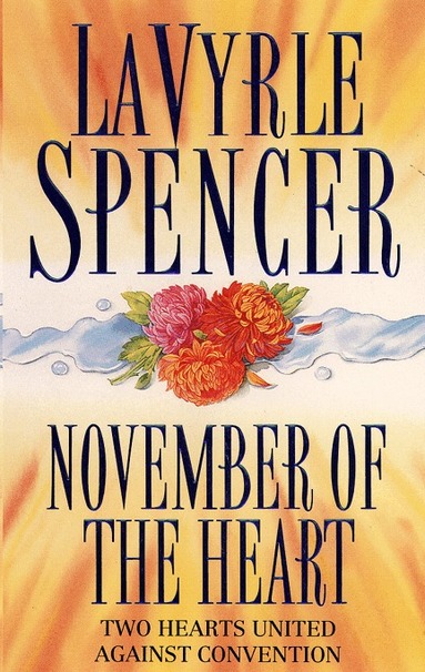 LaVyrle Spencer - November of the Heart, Häftad