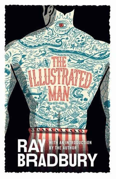 Ray Bradbury - Illustrated Man, Häftad