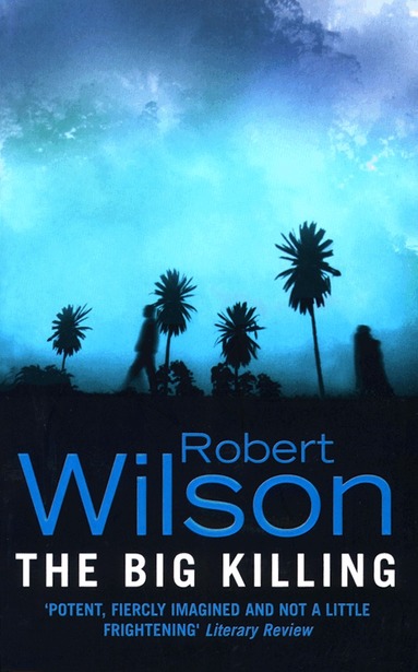 Robert Wilson - Big Killing, Häftad