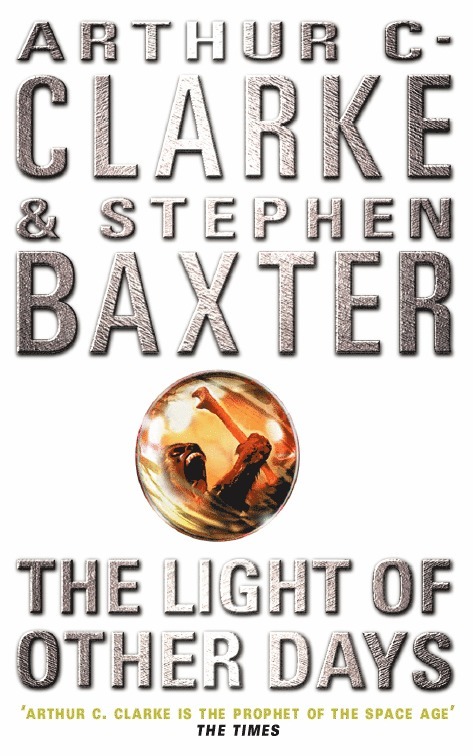 Stephen Baxter, Arthur C. Clarke - Light of Other Days, Häftad