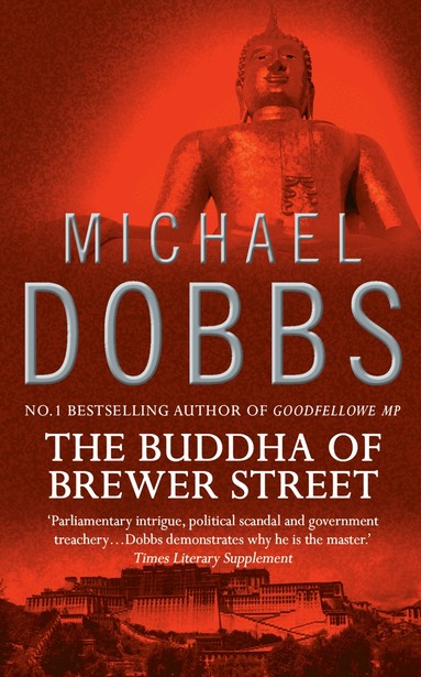 Michael Dobbs - Buddha of Brewer Street, Häftad