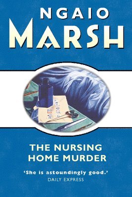 Ngaio Marsh - Nursing Home Murder, Häftad