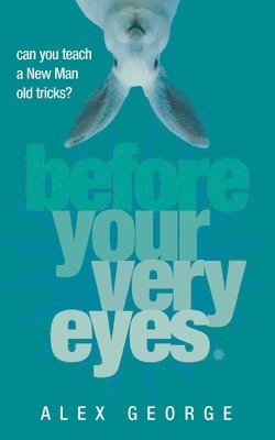 Before Your Very Eyes