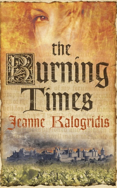Jeanne Kalogridis - Burning Times, Häftad