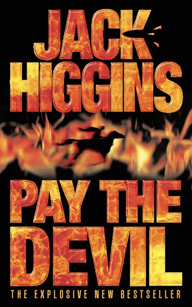 Jack Higgins - Pay the Devil, Häftad