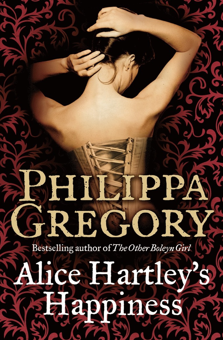 Philippa Gregory - Alice Hartley‘s Happiness, Häftad