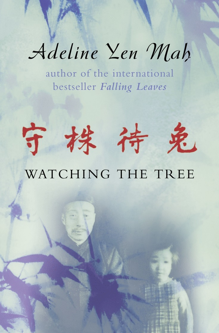 Adeline Yen Mah - Watching the Tree, Häftad