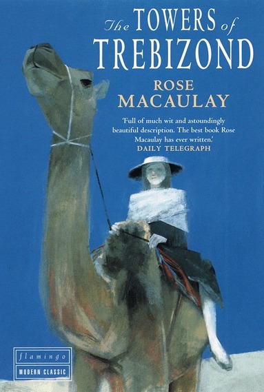 Rose Macaulay - Towers of Trebizond, Häftad