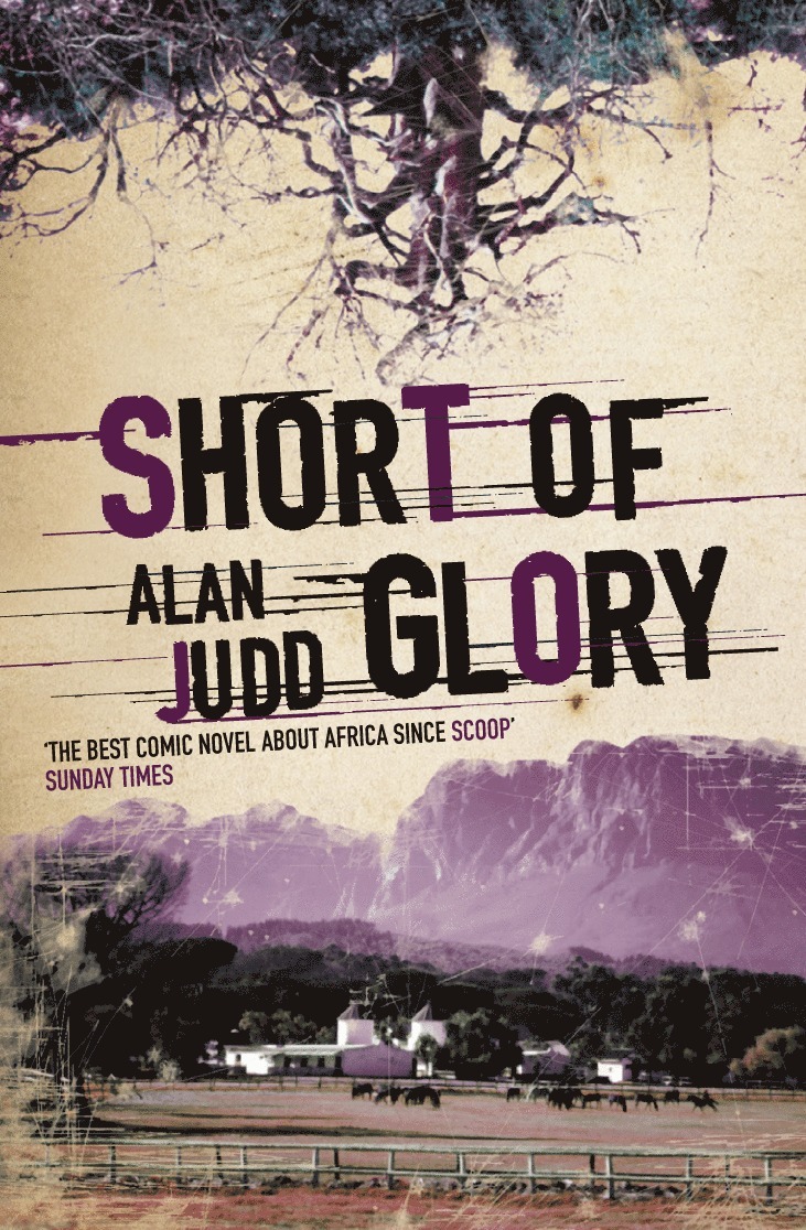 Alan Judd - Short of Glory, Häftad