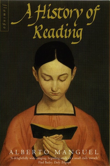 Alberto Manguel - History of Reading, Häftad