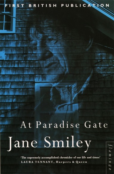 Jane Smiley - At Paradise Gate, Häftad