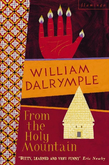 William Dalrymple - From the Holy Mountain, Häftad