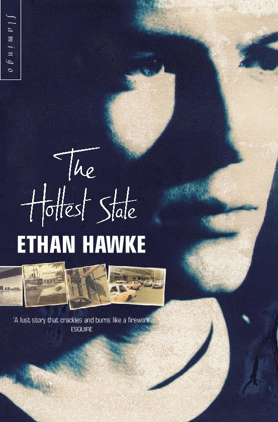 Ethan Hawke - Hottest State, Häftad