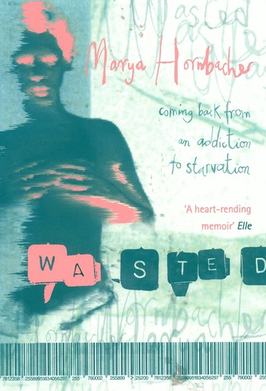Marya Hornbacher - Wasted, Häftad
