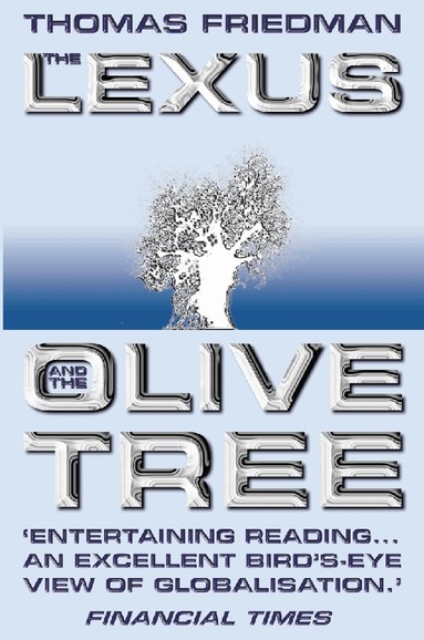Thomas Friedman - Lexus and the Olive Tree, Häftad