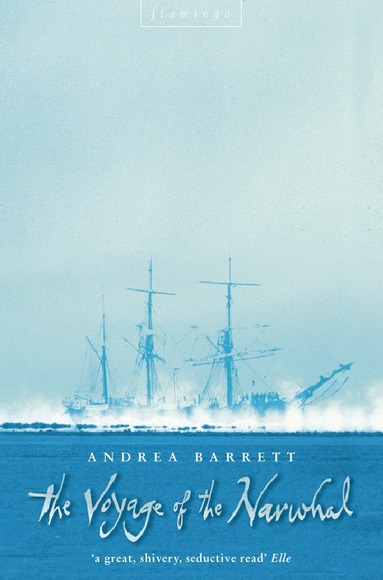Andrea Barrett - Voyage of the Narwhal, Häftad