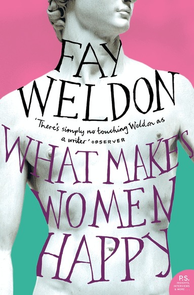 Fay Weldon - What Makes Women Happy, Häftad