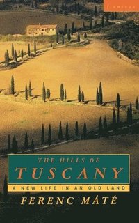 bokomslag The Hills of Tuscany