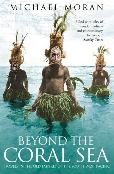 Michael Moran - Beyond the Coral Sea, Häftad