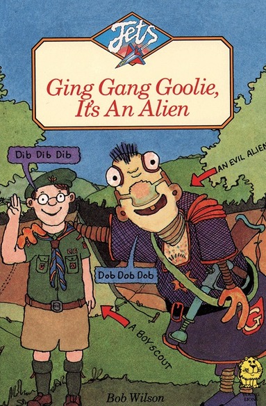 Bob Wilson - Ging Gang Goolie, It’s An Alien, Häftad