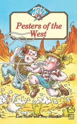 Pesters of the West 1