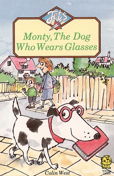 Colin West - Monty, the Dog Who Wears Glasses, Häftad