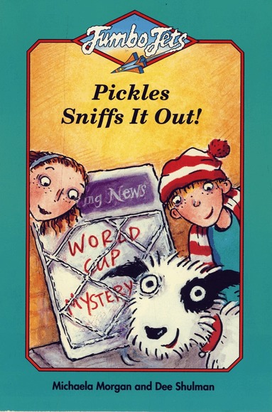 Michaela Morgan - Pickles Sniffs it Out, Häftad