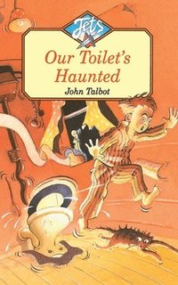 bokomslag Our Toilet's Haunted