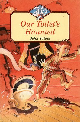 Our Toilet’s Haunted