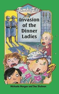 bokomslag Invasion of the Dinner Ladies
