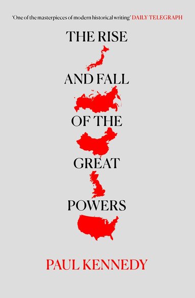 Paul Kennedy - Rise and Fall of the Great Powers, Häftad