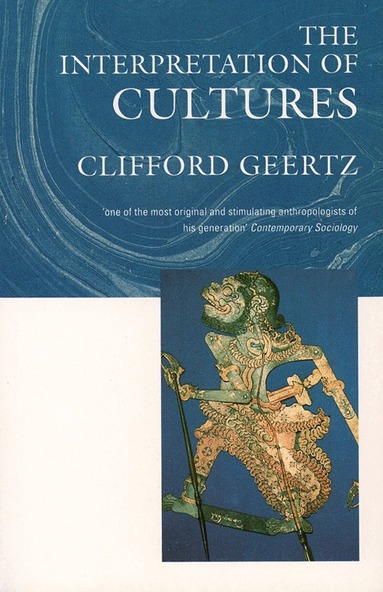 Clifford Geertz - Interpretation of Cultures, Häftad