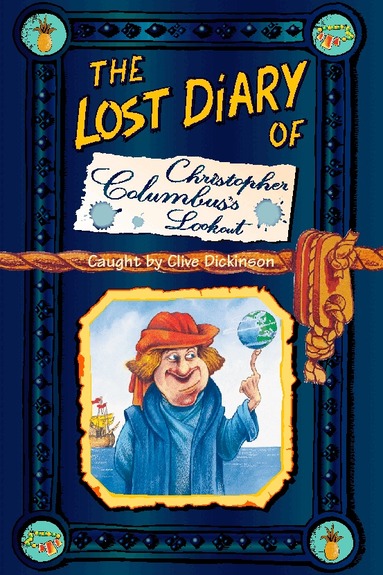 Clive Dickinson - Lost Diary of Christopher Columbus’s Lookout, Häftad
