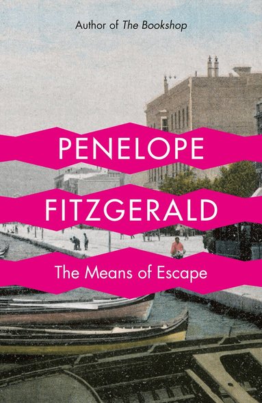 Penelope Fitzgerald - Means of Escape, Häftad