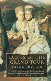 bokomslag Ladies of the Grand Tour