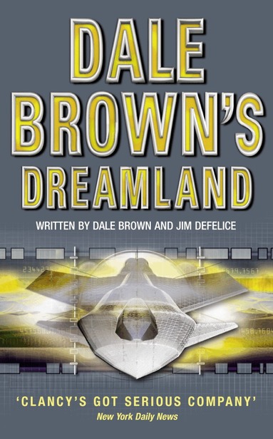 Dale Brown, Jim DeFelice - Dale Brown’s Dreamland, Häftad