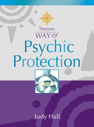 Judy Hall - Psychic Protection, Häftad