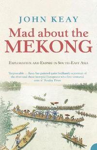 bokomslag Mad About the Mekong